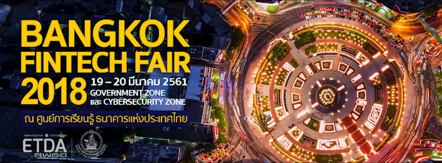 Bangkok Fintech Fair 19-20 Mar 2018 Zipevent
